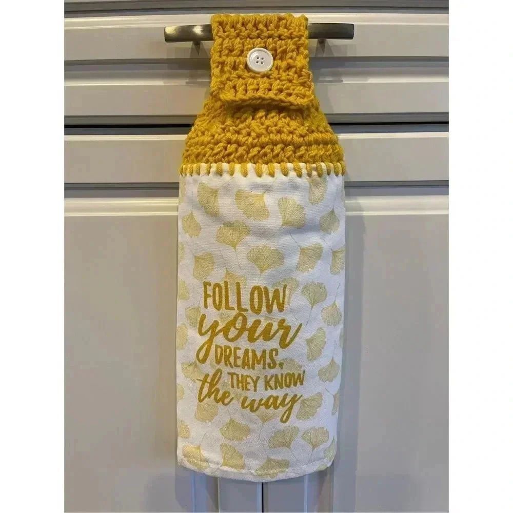 Crochet Top Kitchen Towel- Follow your dreams. They know the way.